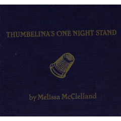 Mcclelland, melissa - Thumbelina's One Night Stand (CD)