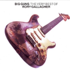 Big Guns - Very Best Of Rory Gallagher (CD)