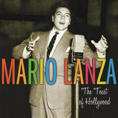 Lanza, Mario - The Toast Of Hollywood (CD)