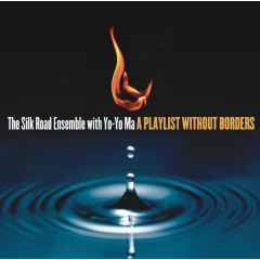 Ma, Yo-Yo / Silk Road Ensemble - A Playlist Without Borders (CD)