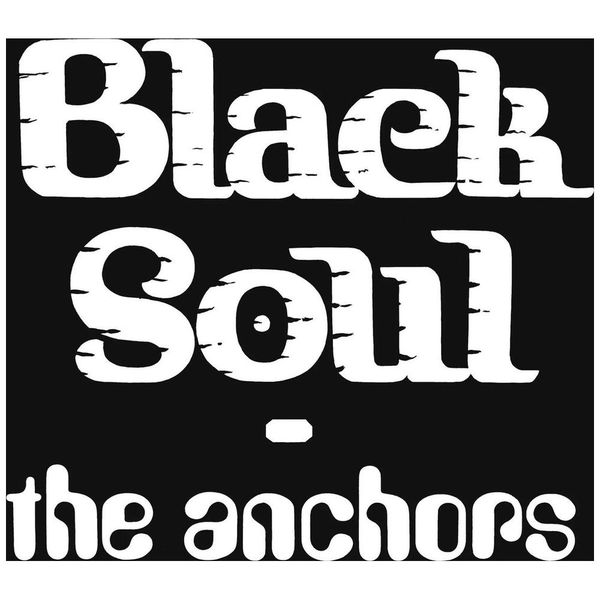 The Anchors - Black Soul (Reissue, Remastered) Vinyl Record Album