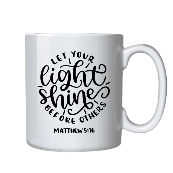 Let Your light Shine Christian Theme Birthday Christmas Gift Cup Mug 402