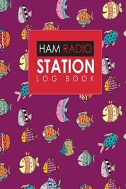 Ham Radio Station Log Book Amateur Radio Log Ham Radio Log Book Ham