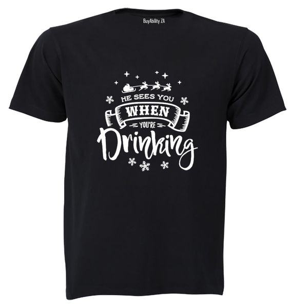 When You're Drinking - Christmas - Adults - T-Shirt