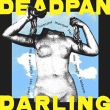 Deadpan Darling (CD / Album)