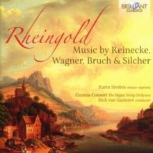 Rheingold: Music By Reinecke, Wagner, Bruch &amp; Silcher (CD / Album (Jewel Case))