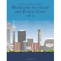 Livre De Coloriage Pour Adultes Horizons De Villes Des Tats Unis 1 2 Buy Online In South Africa Takealot Com