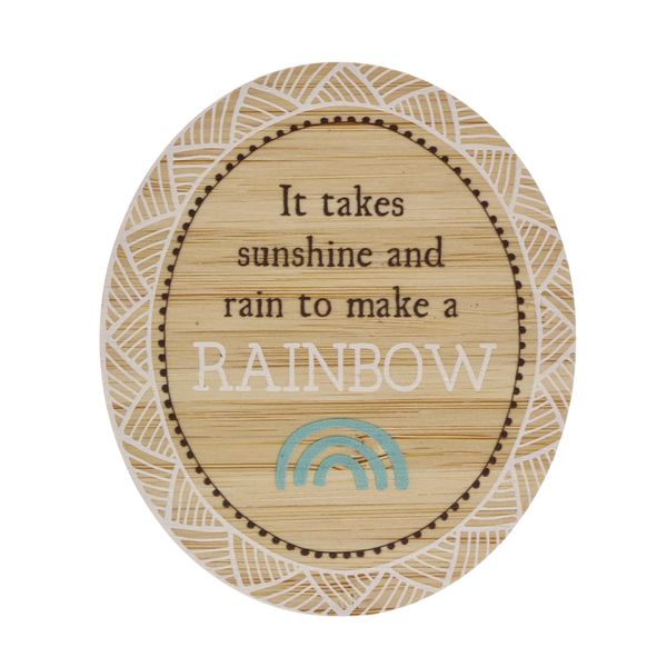 Magnet - It Takes Sunshine and Rain To Make a Rainbow