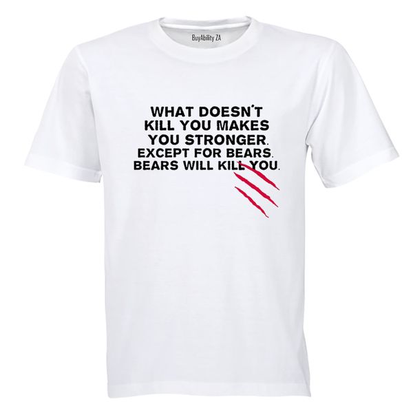 What Doesn't Kill You.. - Mens - T-Shirt - White