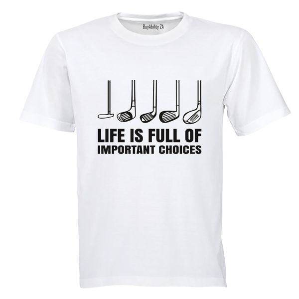 Important Choices - Golf - Adults - T-Shirt