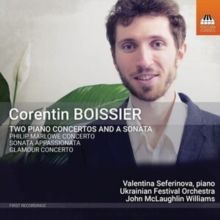 Corentin Boissier: Two Piano Concertos and a Sonata (CD / Album)
