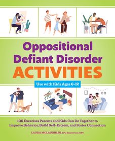 Oppositional Defiant Disorder Activities: 100 Exercises Parents And ...