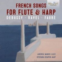 Debussy/Ravel/Fauré: French Songs for Flute &amp; Harp (CD / Album)