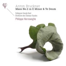 Anton Bruckner: Mass No. 2 in E Minor &amp; Te Deum (CD / Album Digipak)