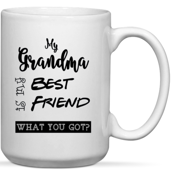 My Grandma Is My Best Friend Mother's Day Birthday Christmas Gift Mug
