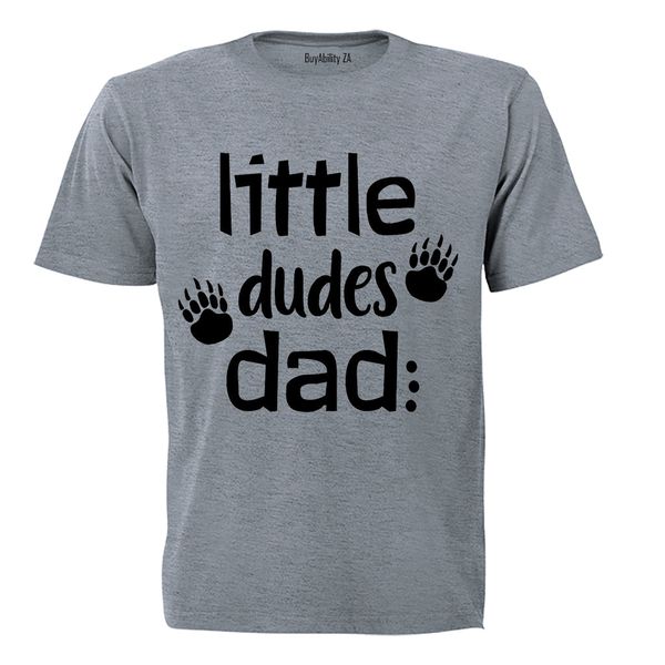 Little Dudes Dad - Adults - T-Shirt