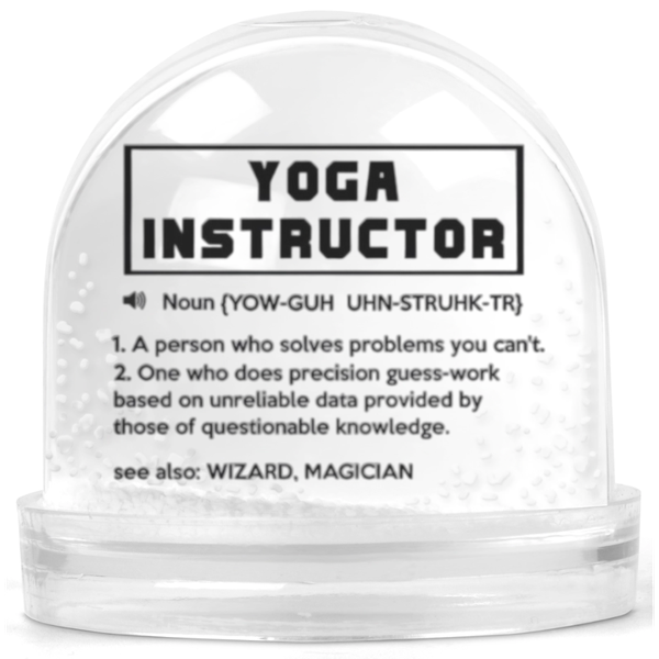 Yoga Instructor Noun Gift Snowglobe