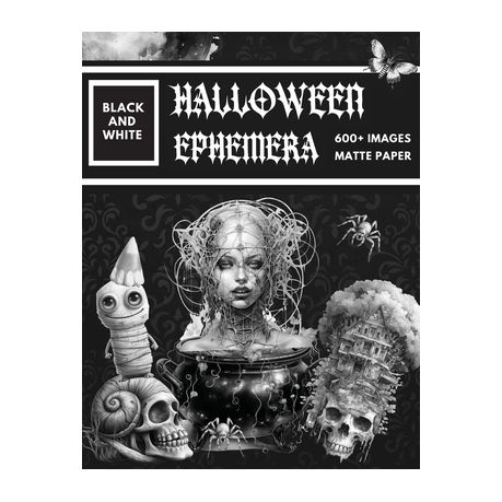 Black and White Halloween Ephemera Book: Over 600+ High Quality