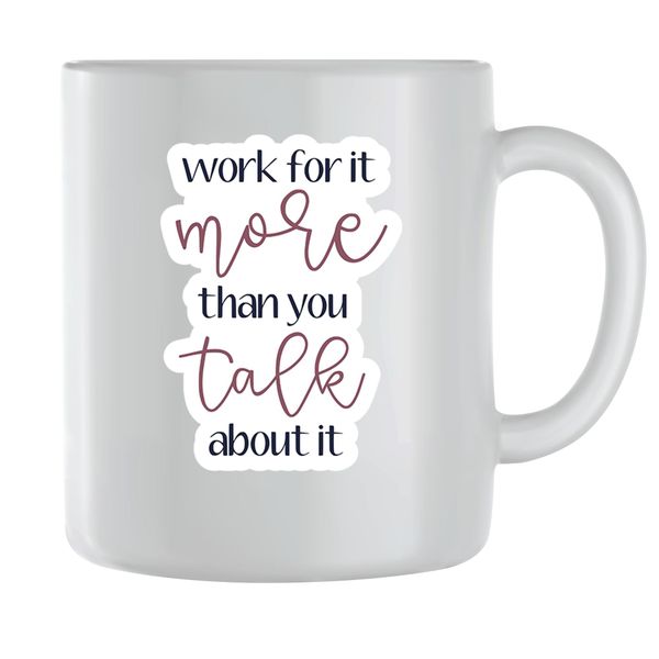 Talk Coffee Mugs for Men Women Motivational Sayings Graphic Quote Cups 185