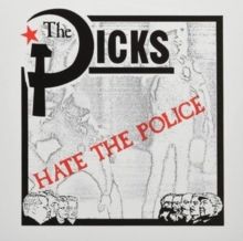 Hate the Police (Vinyl / 7" Single)