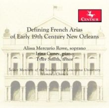 Defining French Arias of Early 19th Century New Orleans (CD / Album)