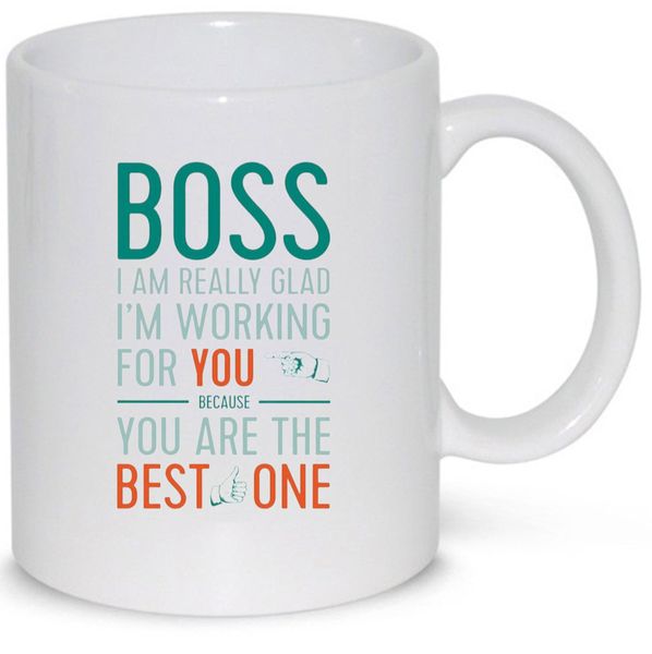Boss You Are The best One Ever Gift Coffee Mug