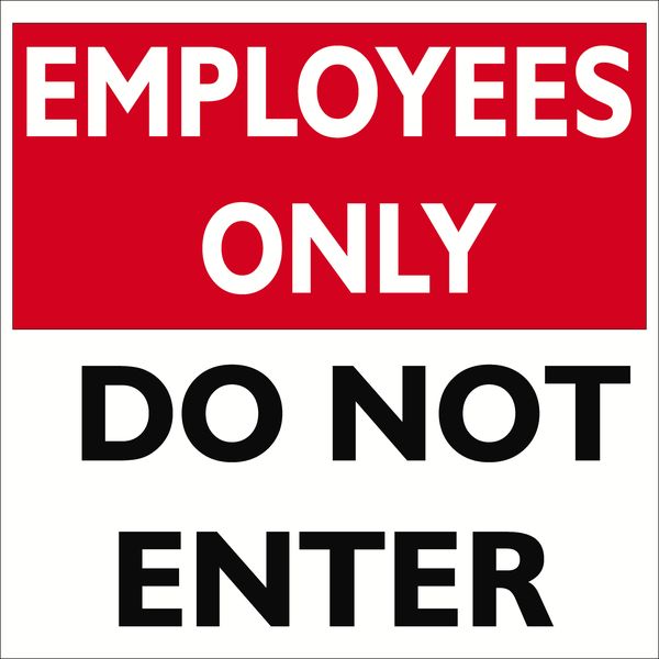 Employees Only Do Not Enter Sign-44cm x 44cm
