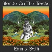 Blonde On the Tracks (CD / Album)