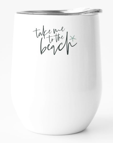 Stainless Steel Double Wall Tumbler: "Take me to the Beach