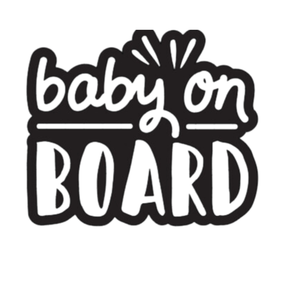 Baby on Board Sign Decal Sticker -BOB 001