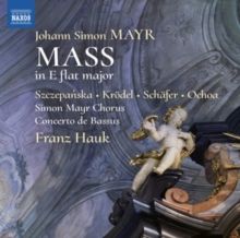 Johann Simon Mayr: Mass in E Flat Major (CD / Album)
