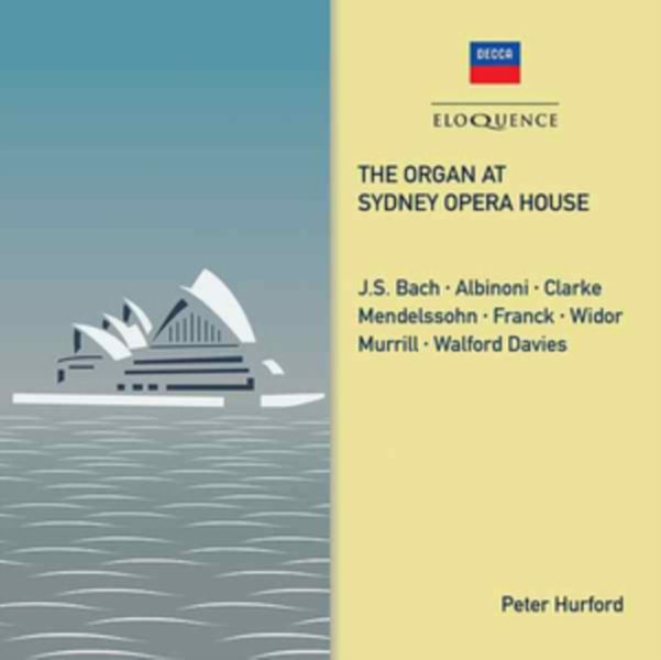 Peter Hurford: The Organ at Sydney Opera House (CD / Album)