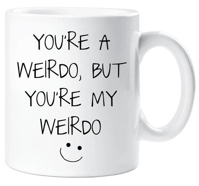 You're My Weirdo Gift Mug