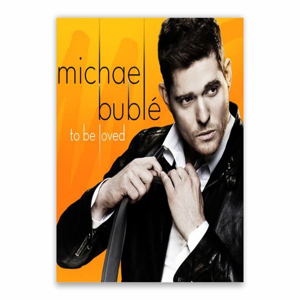 Michael Buble To Be Loved Poster - A1