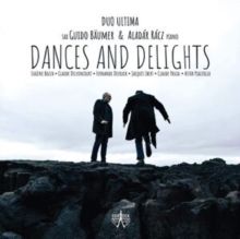 Duo Ultima: Dances and Delights (CD / Album)