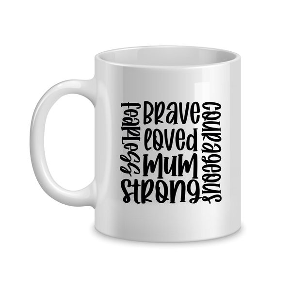 Brave Coffee Mugs for Mothers Day with Trendy Mom Saying Graphic Present059