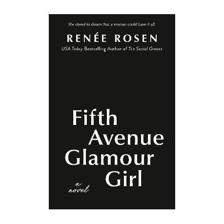 Fifth Avenue Glamour Girl by Renée Rosen