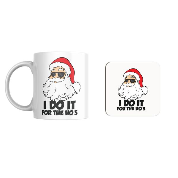 Santa I Do It For The HO's Mug and Coaster