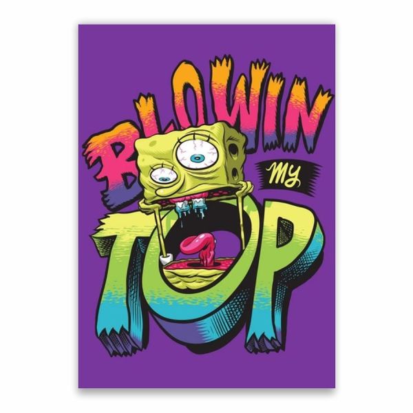 Blowin My Top Poster - A1