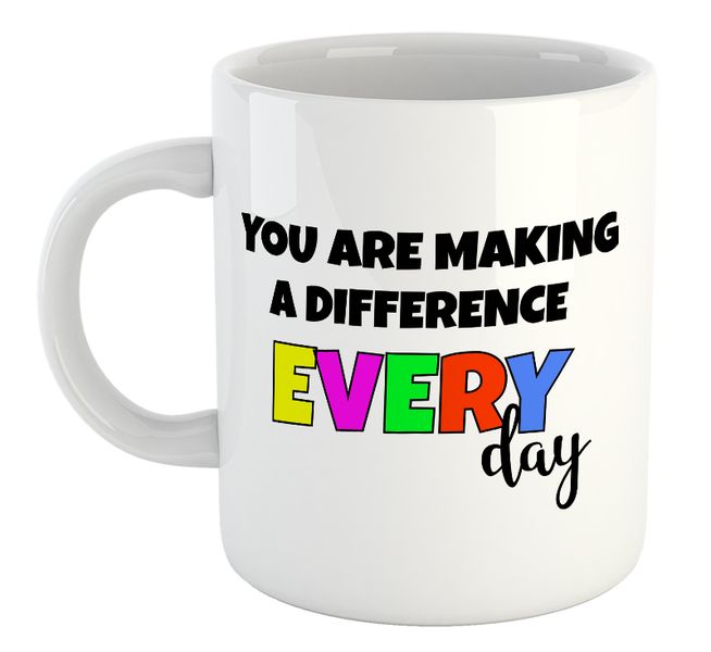 You're Making a Difference Everyday Birthday Christmas Teacher Gift Mug