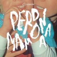 Perdona Mama (Vinyl / 10" EP)