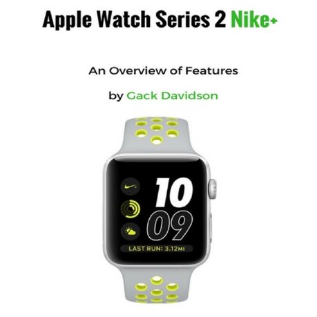 Apple Watch Series 2 Nike An Overview Of Features Ebook Buy Online In South Africa Takealot Com