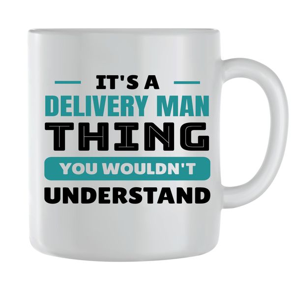 Delivery man Coffee Mugs for Men Women Trendy Job Quote Graphic Cup Gift250