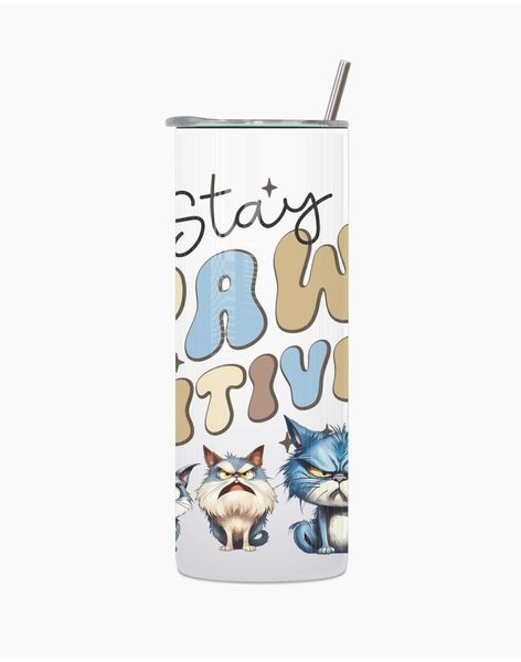 Pawsitive 20 Oz Straight Skinny Tumbler Straw Cup Motivational Present 016