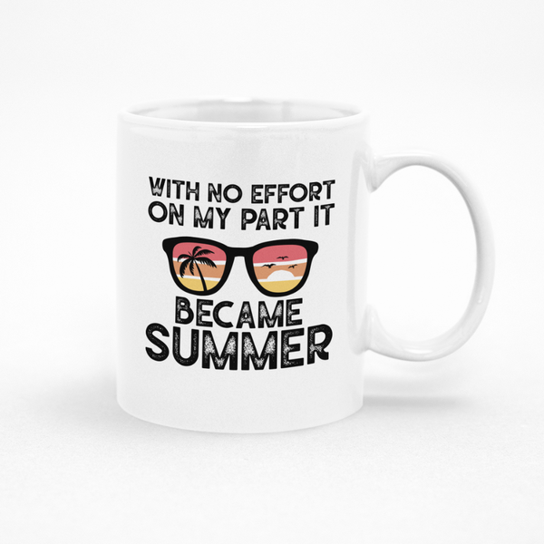 It Became Summer Mug - Ideal Gift Idea for Birthday, Mother's Father's Day