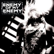 Enemy of My Enemy (CD / Album)