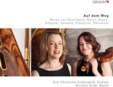 Auf Dem Weg: Werke Von Ryterband, Ravel, Rajna, Khayam,... (CD / Album)