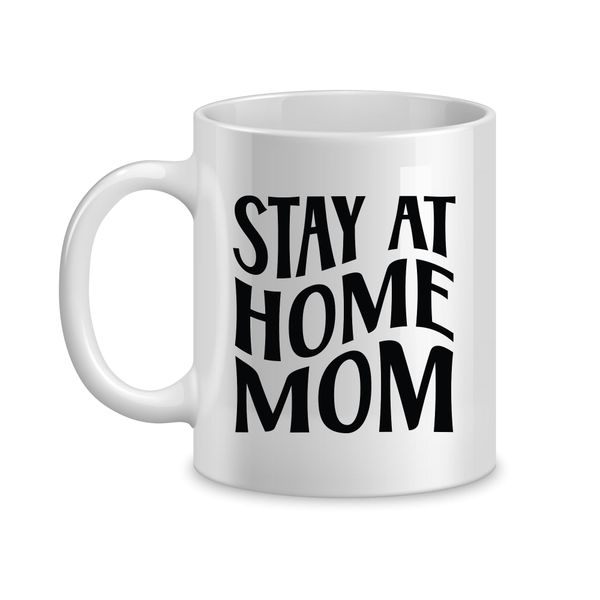 Stay at Home Coffee Mugs for Mothers Trendy Mom Sayings Graphic Present 060