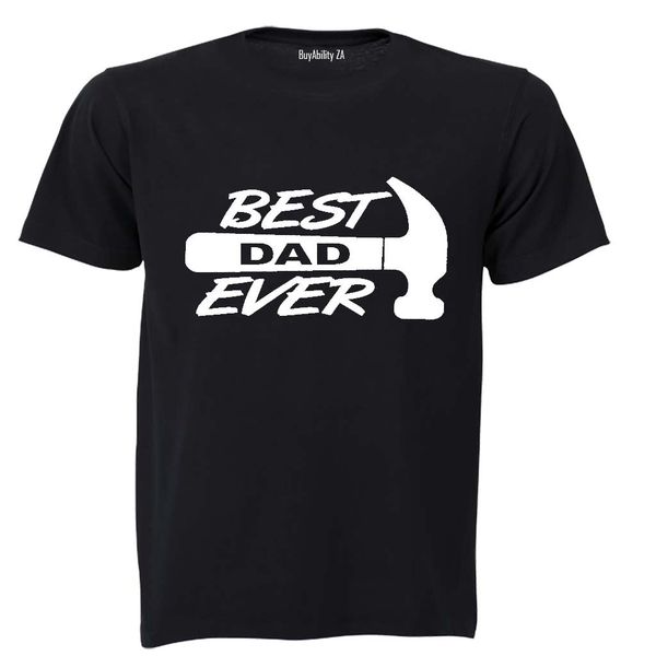 Best Dad Ever - Hammer Design - Adults - T-Shirt