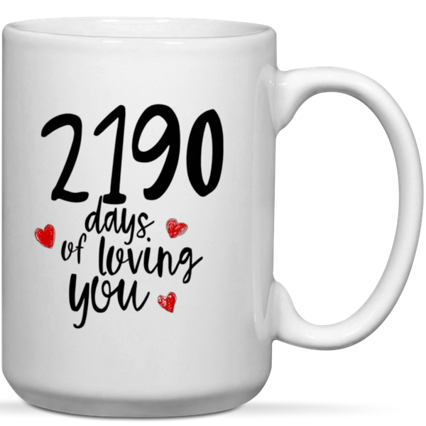 2190 Days Of Loving You 6th Anniversary Gift Mug